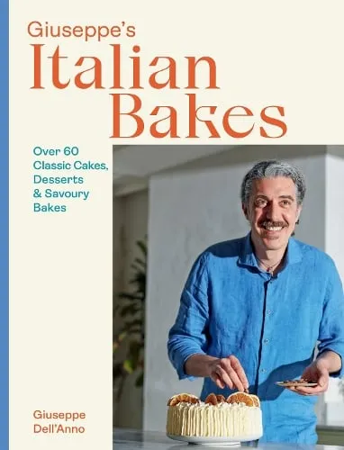 Giuseppe Dell'Anno Giuseppe's Italian Bakes