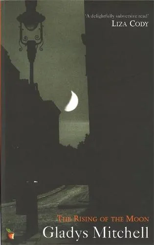 Gladys Mitchell The Rising Of The Moon
