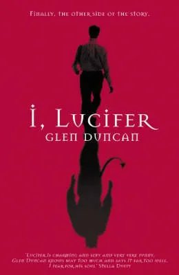 Glen Duncan I, Lucifer