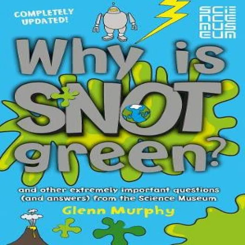 Glenn Murphy Why is Snot Green? Paperback Book Multicolor