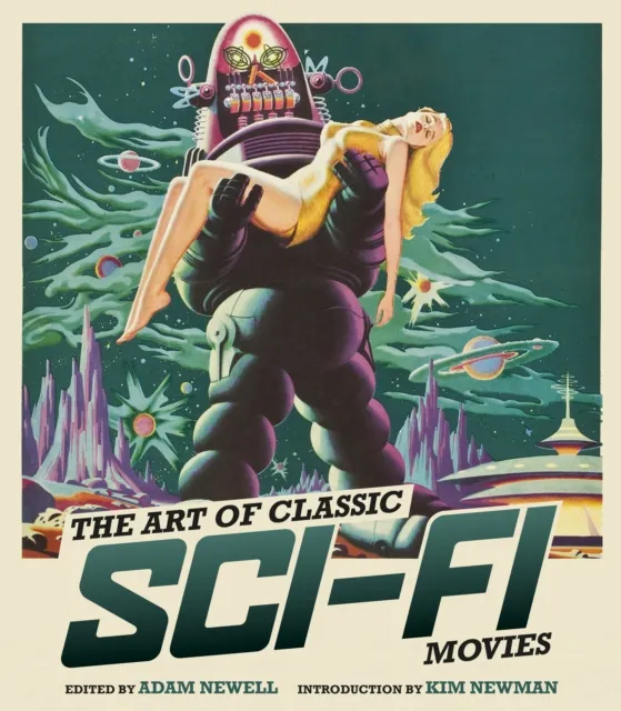Globe Pequot Press The Art Of Classic Sci-Fi Movies : An Illustrated History