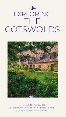 Goldeneye Exploring The Cotswolds : The Definitive Guide
