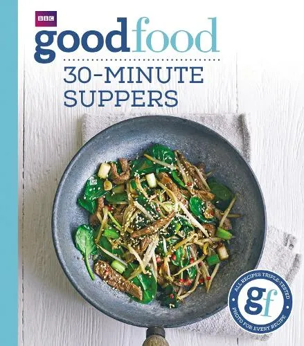 Good Food Guides Good Food: 30-minute suppers