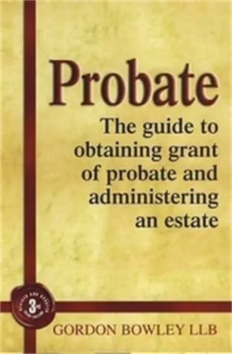 Gordon Bowley Probate