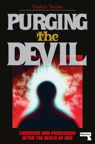 Grafton Tanner Purging the Devil