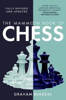 Graham Burgess The Mammoth Book of Chess