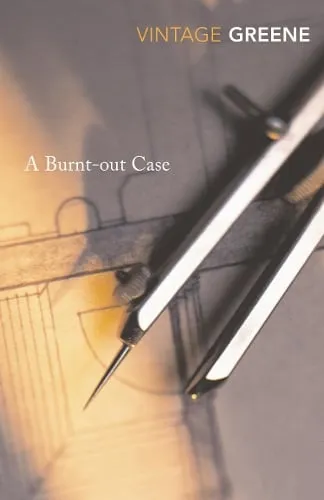 Graham Greene A Burnt-out Case