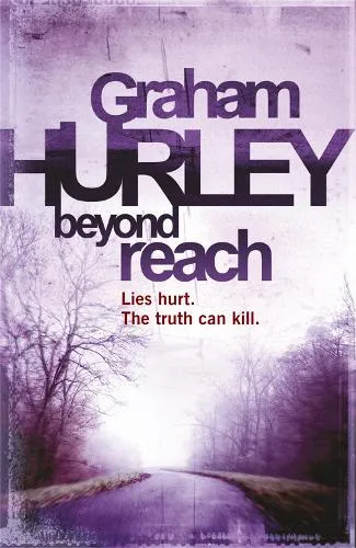 Graham Hurley Beyond Reach