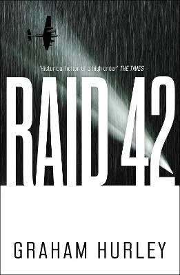 Graham Hurley Raid 42