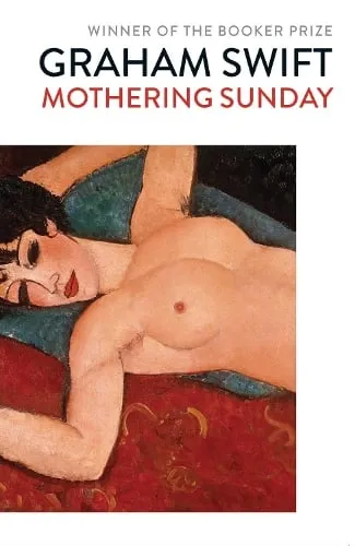 Graham Swift Mothering Sunday