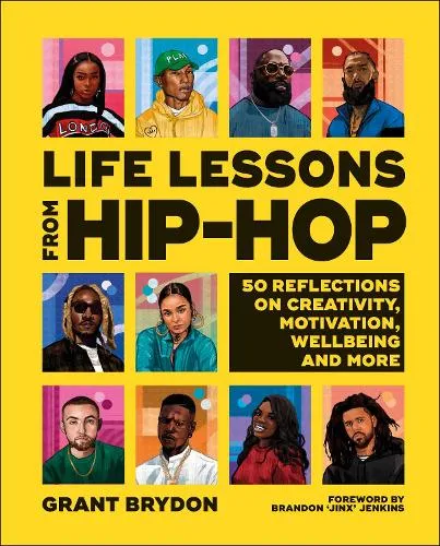Grant Brydon Life Lessons from Hip-Hop