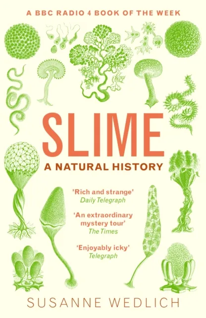 Granta Books Slime : A Natural History