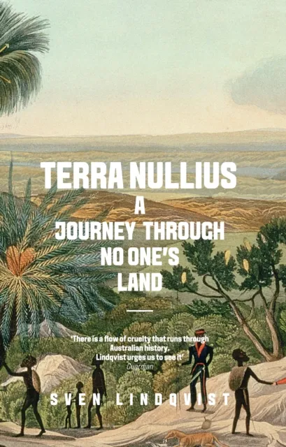 Granta Books Terra Nullius : A Journey Through No One'S Land