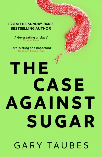 Granta Books The Case Against Sugar
