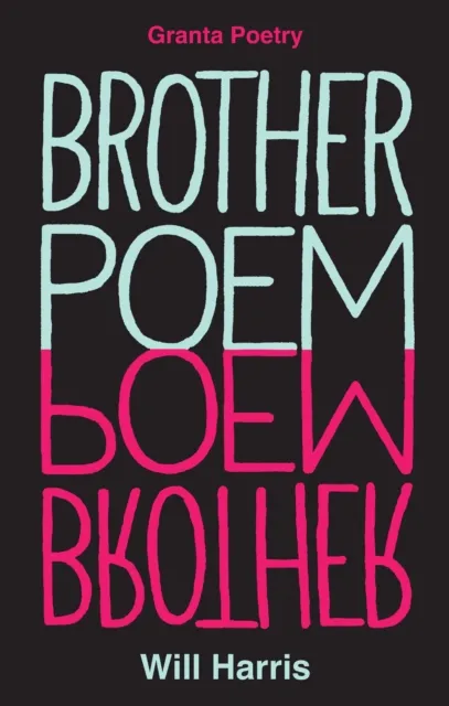 Granta Publications Ltd Brother Poem