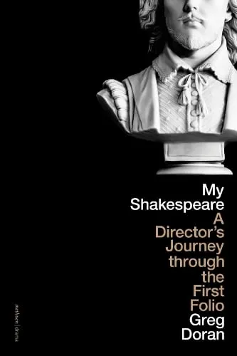 Greg Doran My Shakespeare