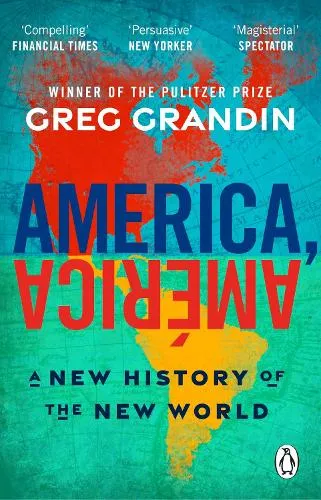 Greg Grandin America, América