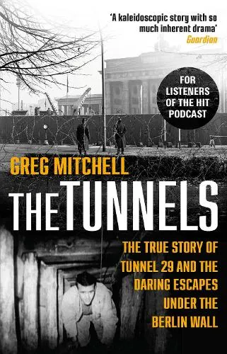 Greg Mitchell The Tunnels