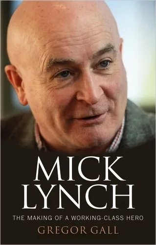 Gregor Gall Mick Lynch