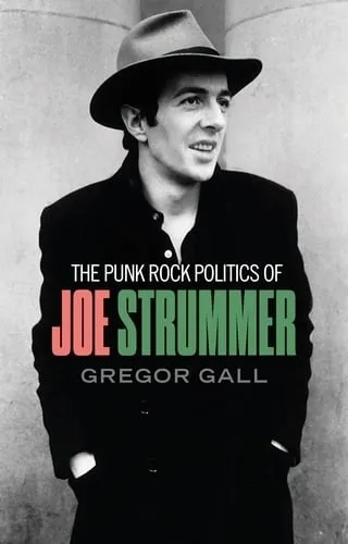 Gregor Gall The Punk Rock Politics of Joe Strummer