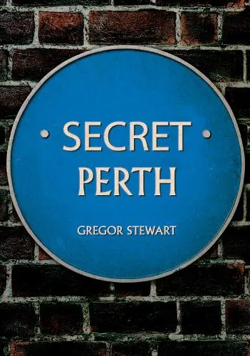 Gregor Stewart Secret Perth