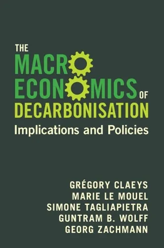 Grégory Claeys The Macroeconomics of Decarbonisation