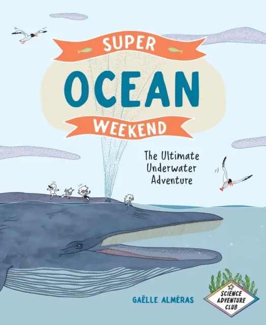 Greystone Books,Canada Super Ocean Weekend : The Ultimate Underwater Adventure