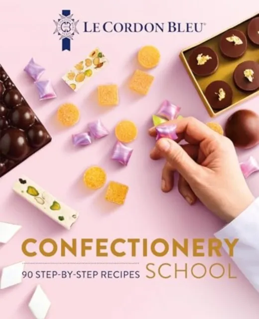 Grub Street Publishing Le Cordon Bleu Confectionery School