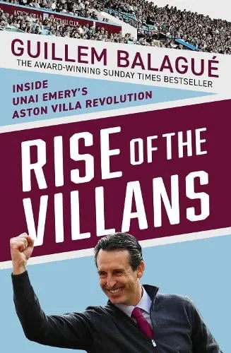 Guillem Balague Rise of the Villans