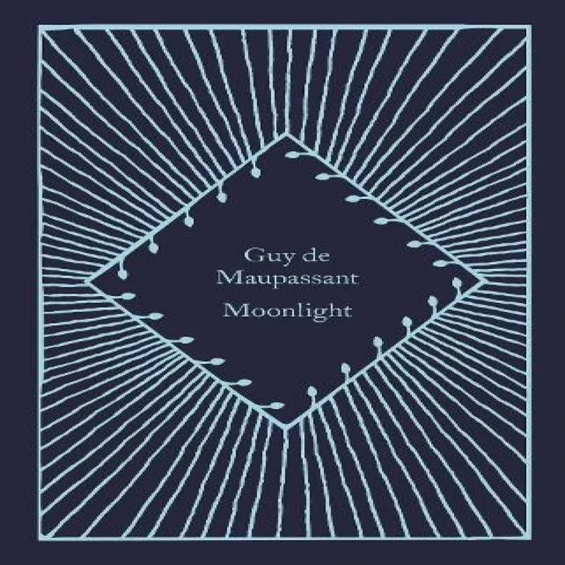 Guy de Maupassant Moonlight Hardback Book Multicolor