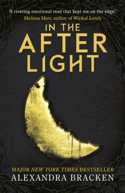 Alexandra Bracken A Darkest Minds Novel: In the Afterlight