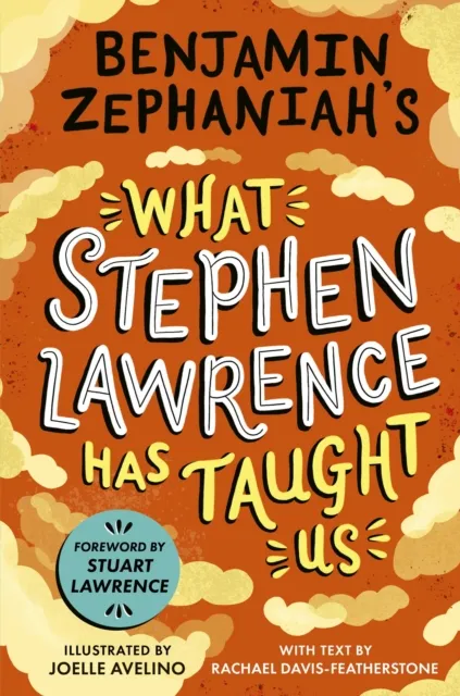 Hachette Children's Group Benjamin Zephaniah'S What Stephen Lawrence Has Taught Us