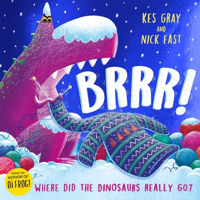 Hachette Children's Group Brrr! : A Brrrilliantly Funny Story About Dinosaurs, Knitting And Space