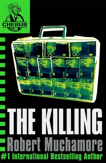 Robert Muchamore Cherub: The Killing