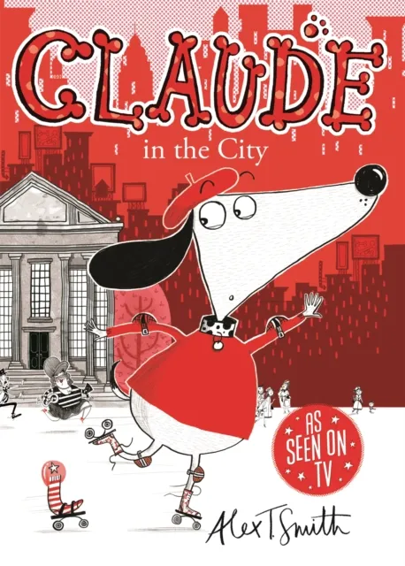 Alex T. Smith Claude in the City