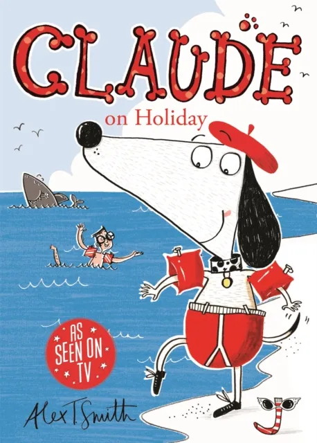 Alex T. Smith Claude on Holiday