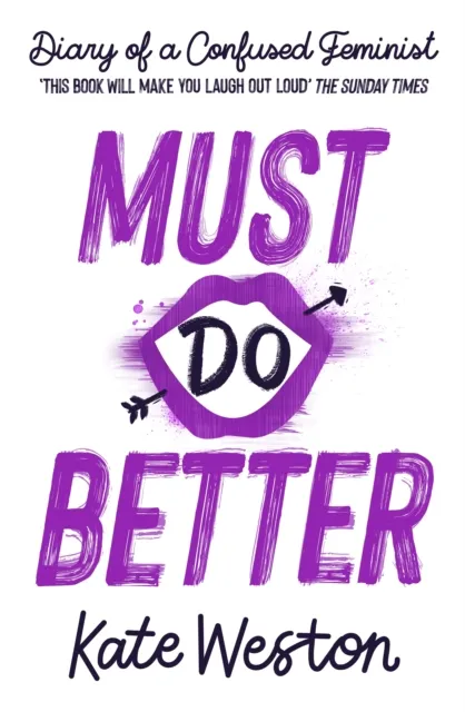 Hachette Children's Group Diary Of A Confused Feminist: Must Do Better : Book 2