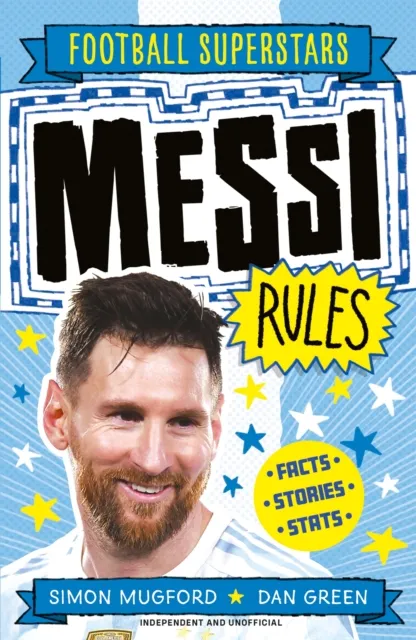 Simon Mugford Football Superstars: Messi Rules