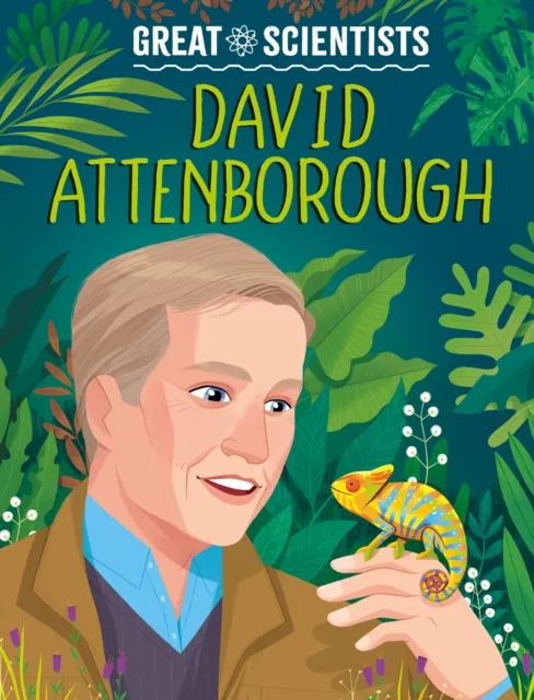 Hachette Children's Group Great Scientists: David Attenborough