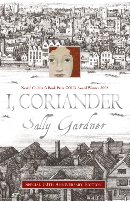 Sally Gardner I, Coriander