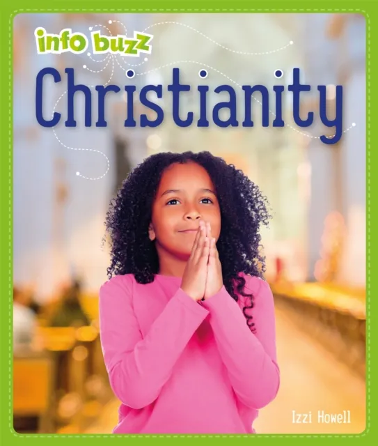 Izzi Howell Info Buzz: Religion: Christianity Paperback Book Multicolor