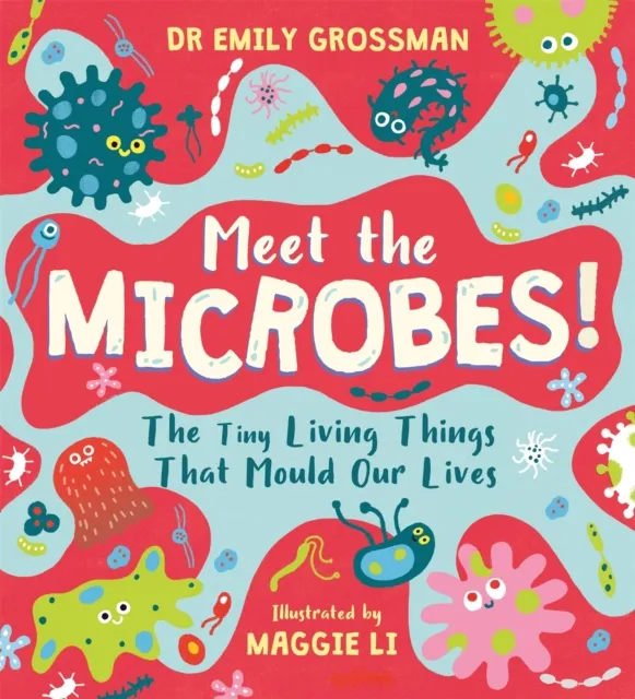 Dr Emily Grossman Meet the Microbes Paperback Book Multicolor