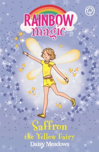 Hachette Children's Group Rainbow Magic: Saffron The Yellow Fairy : The Rainbow Fairies Book 3