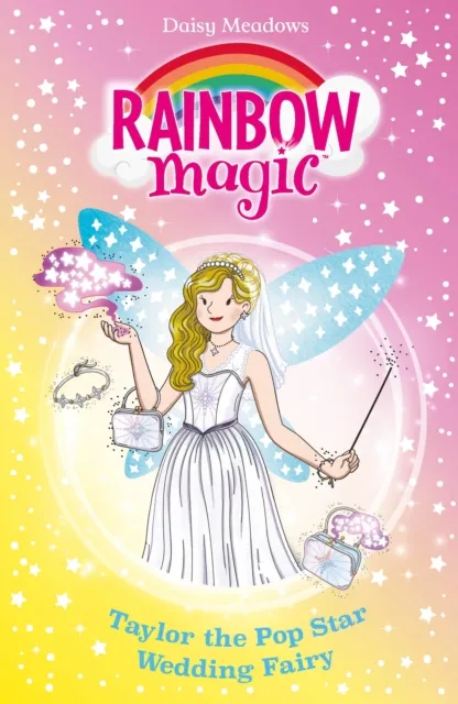 Hachette Children's Group Rainbow Magic: Taylor The Pop Star Wedding Fairy
