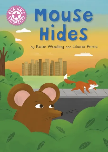 Katie Woolley Reading Champion: Mouse Hides Hardback Book Multicolor
