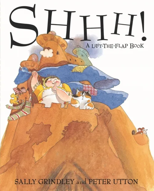 Sally Grindley Shhh! Lift-the-Flap Book