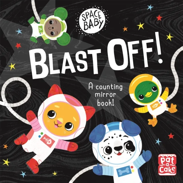 Hachette Children's Group Space Baby: Blast Off! : A Counting Touch-And-Feel Mirror Board Book!