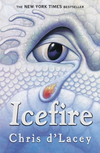Chris d'Lacey The Last Dragon Chronicles: Icefire