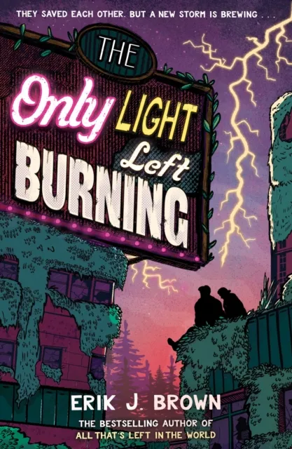 Erik J. Brown The Only Light Left Burning