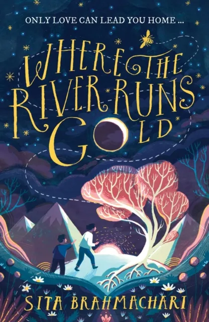 Sita Brahmachari Where the River Runs Gold Paperback Book Multicolor